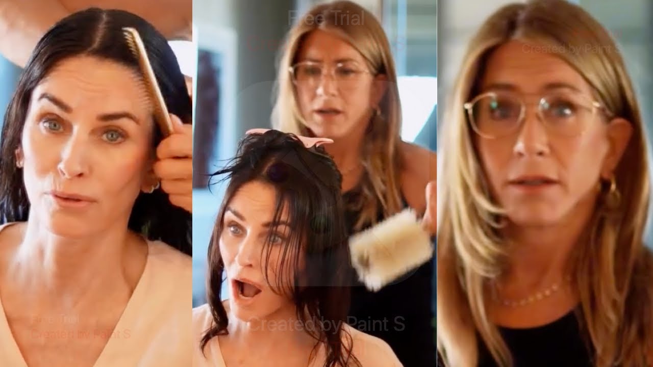 Jennifer Aniston Styles Courteney Cox's Hair