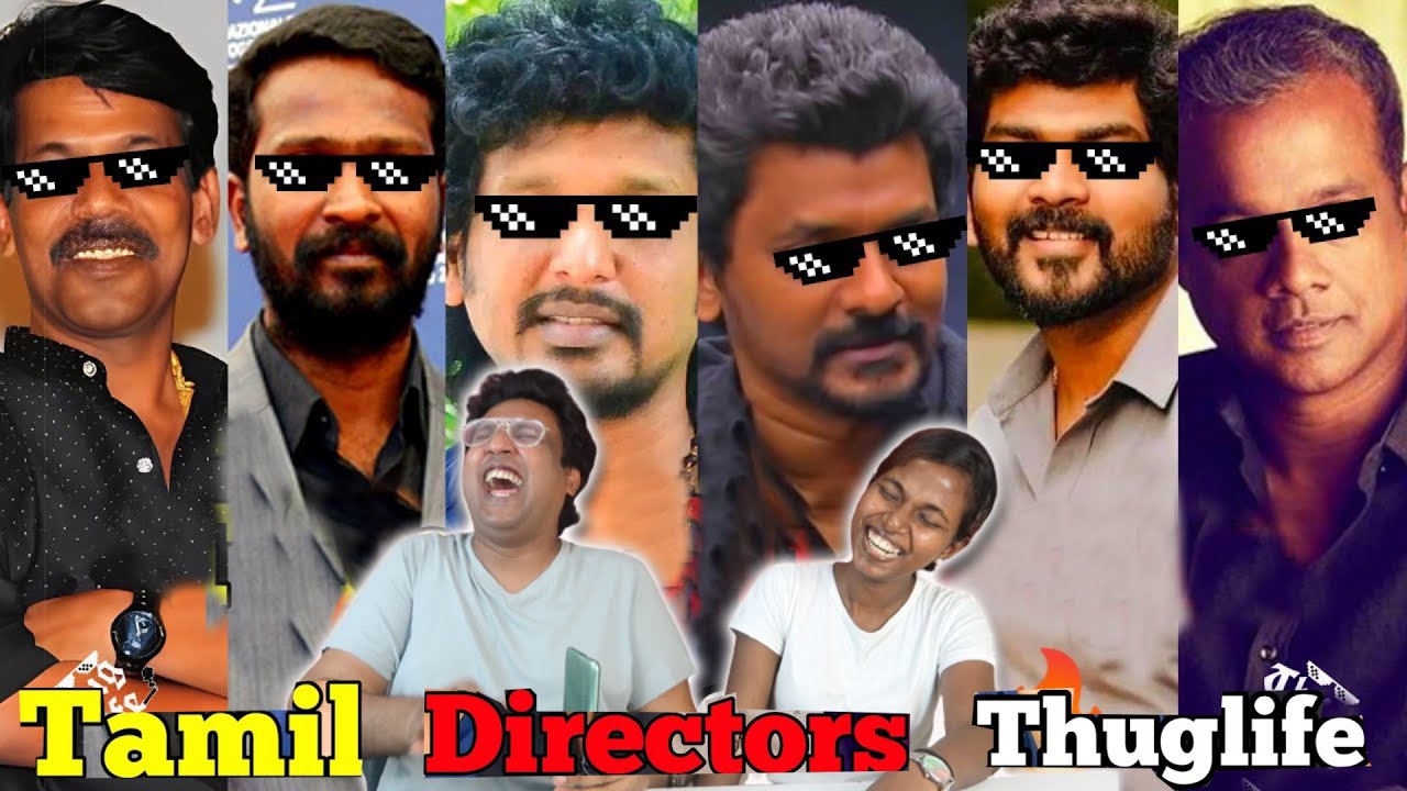 Tamil Directors Thuglife😅 | Lokesh | Nelson  | Vetrimaran Thug Life | Ramstk Family@thambipovoma