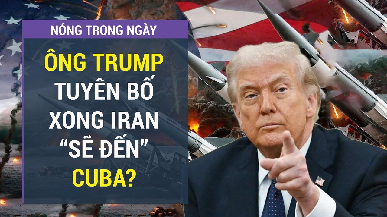 Điểm nóng 6/3: Ông Trump tuyên bố xử xong Iran “sẽ đến” Cuba ? l VTC One