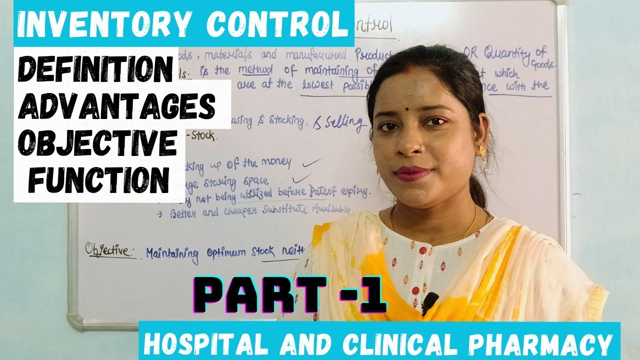 Inventory Control | Definition | Advantage | Objective | Hospital and Clinical Pharmacy | Part 1