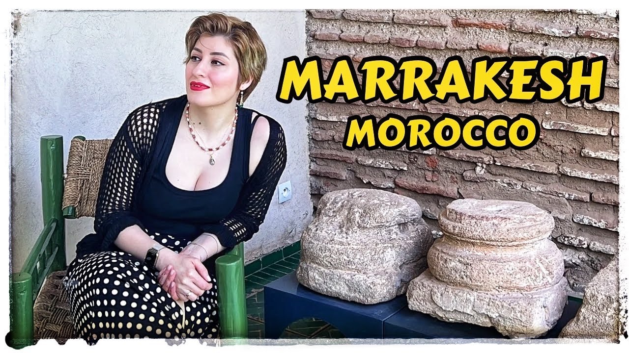 مراکش، شهری که دوستَش میداشتم …