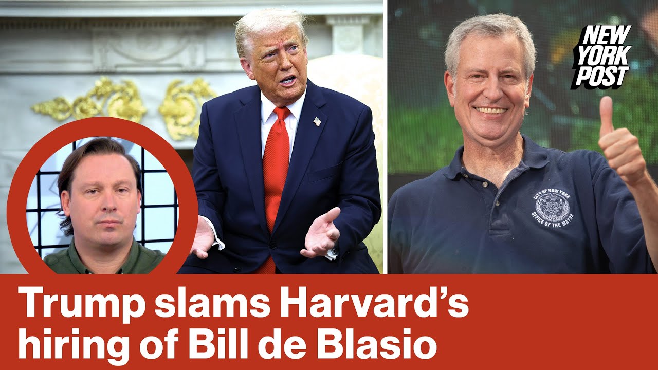 Trump rips Harvard for hiring Bill de Blasio as school resists antisemitism, diversity demands