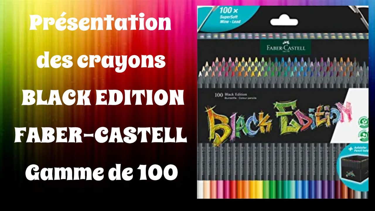 Présentation des crayons Black édition de Faber-Castell. Gamme de 100