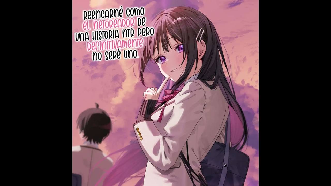 Reencarné como el Netoreador de una Historia NTR 1