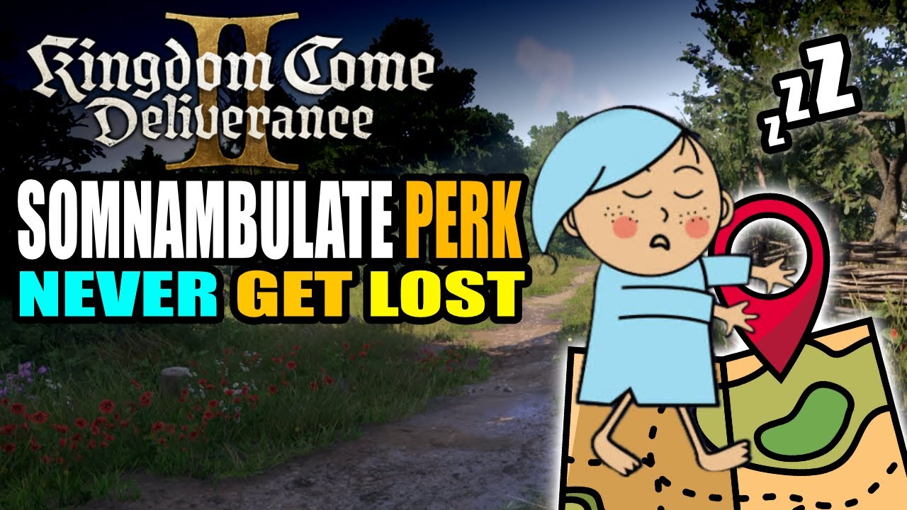Kingdom Come Deliverance II Somnambulant Perk Cheese Strategy Easy Hardcore Mode Never Get Lost