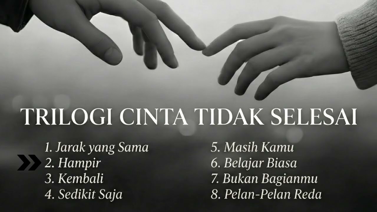 Hirarki - Trilogi Cinta Tidak Selesai (FULL ALBUM PLAYLIST)
