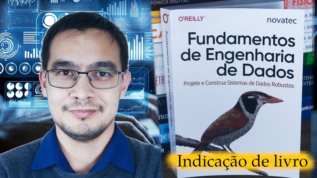 Fundamentos de Engenharia de Dados: Sistemas de Dados Robustos | Reis e Housley [Indicação de livro]