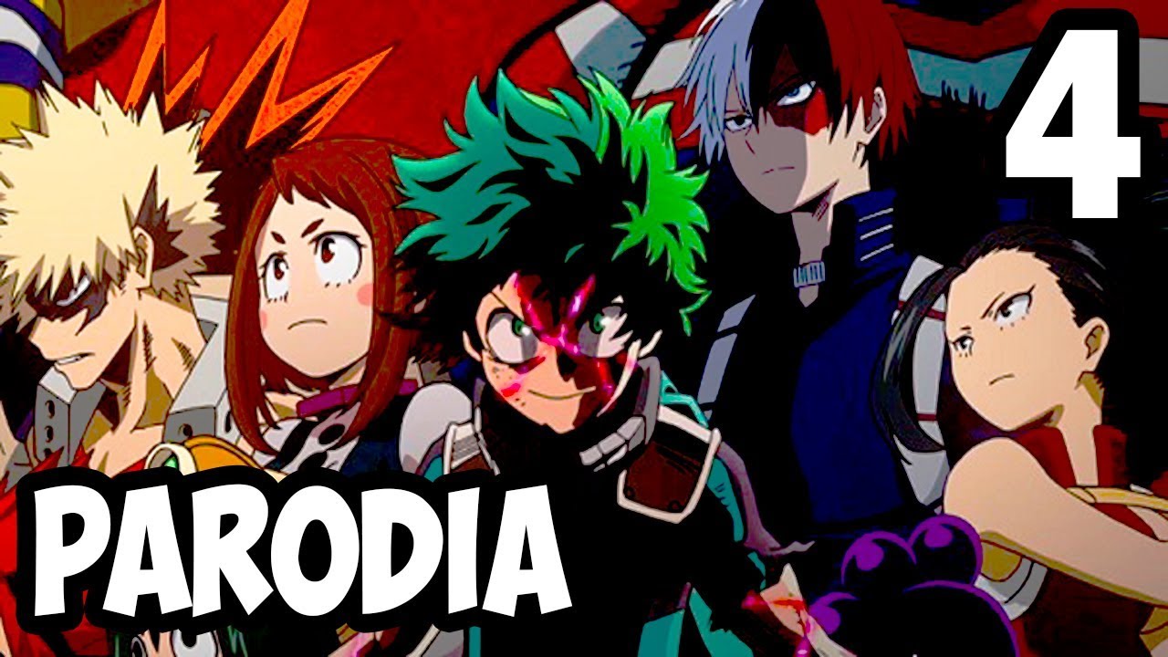 BOKU NO HERO ACADEMIA 4 - Parodia Resumida