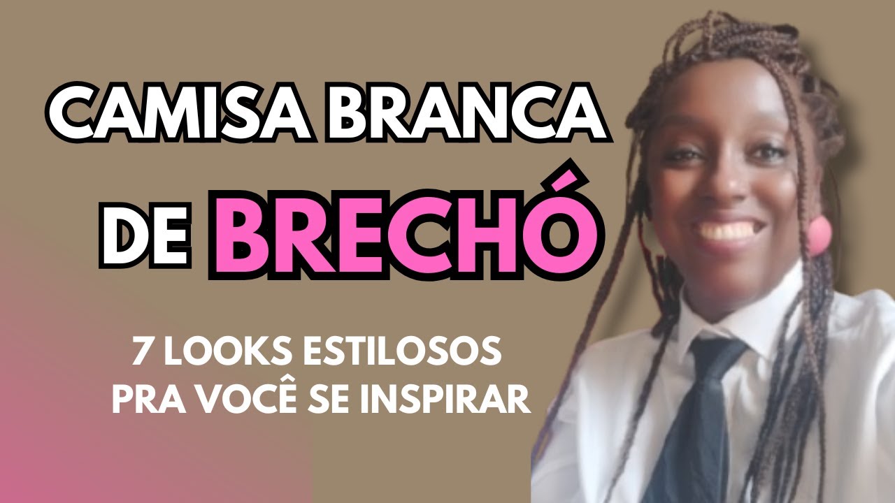 Como garimpar CAMISA BRANCA + Looks incríveis de brechó #secondhand #brechó