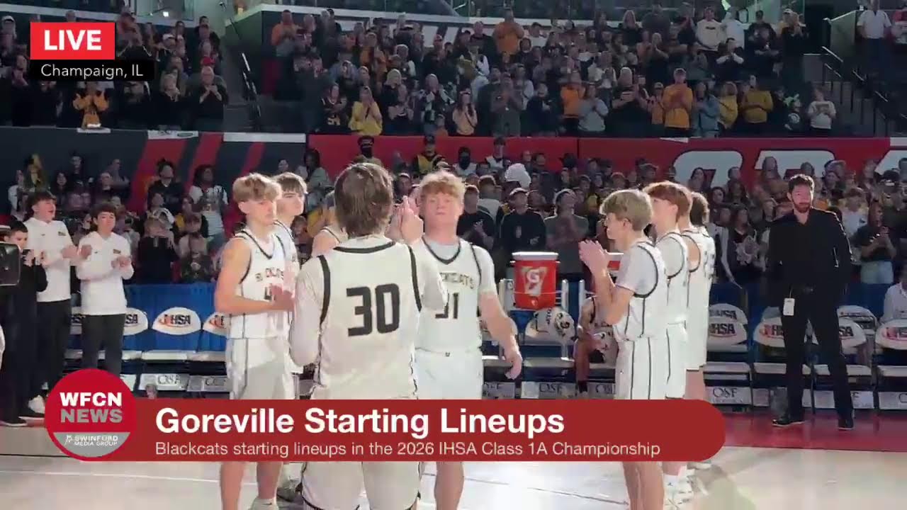 LIVE: Goreville Blackcats take the floor for starting lineups in the 2026 IHSA Class 1A Championship