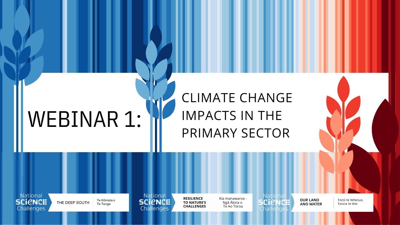 Adapting Aotearoa webinar 1: Climate change impacts in the primary sector