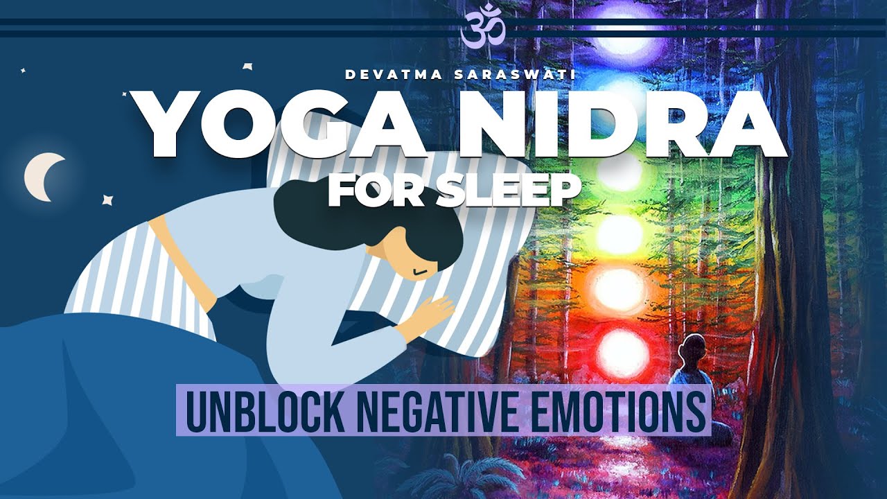 Yoga Nidra For Sleep (Chakra Purification): Unblock Negative Emotions