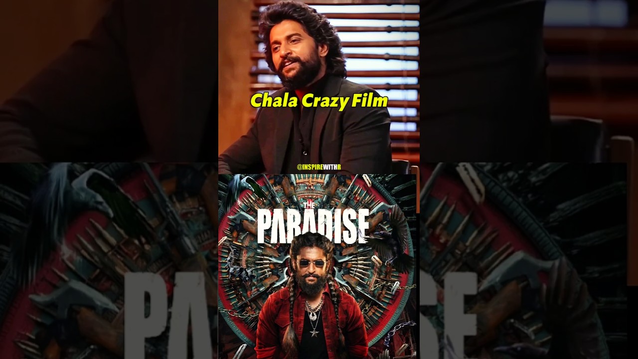 Nani about Paradise Movie 🤯🔥