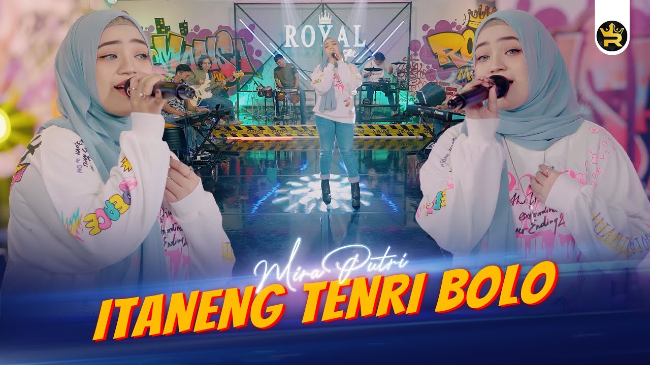 MIRA PUTRI - ITANENG TENRI BOLO ( Official Live Video Royal Music )