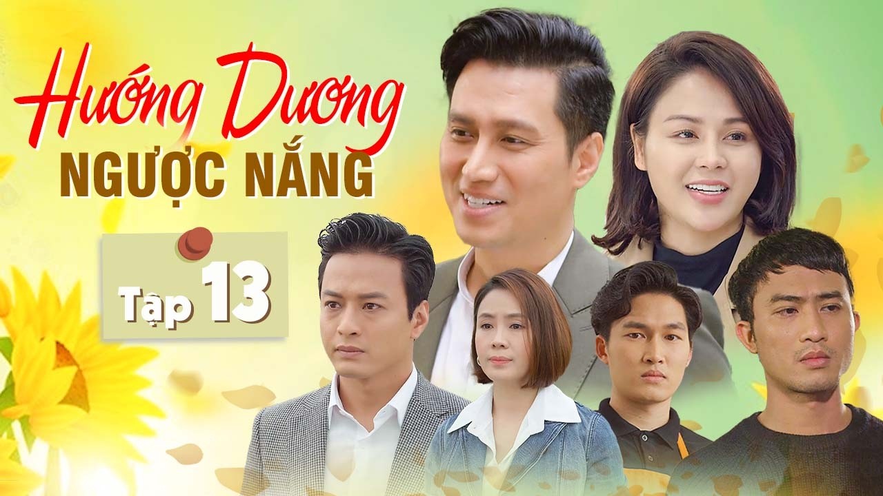 Hướng Dương Ngược Nắng - Tập 13 | Lương Thu Trang, Việt Anh | Phim Bộ Truyền Hình Việt Nam Hay Nhất