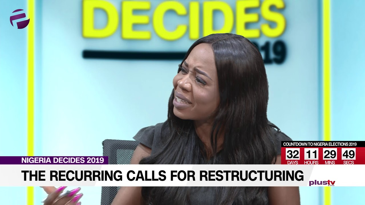 Is Restructuring What Nigeria Really Needs?