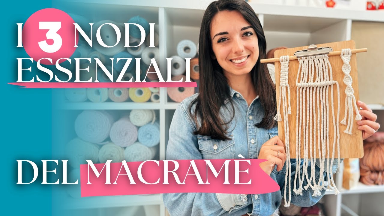I 3 Nodi di Macramè che DEVI conoscere (tutorial)
