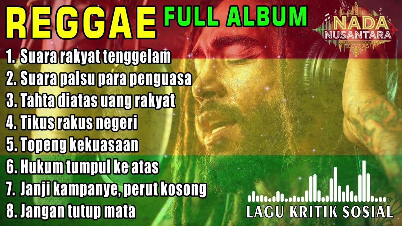 FULL ALBUM REGGAE KRITIK SOSIAL | Musik Perlawanan Rakyat Kecil