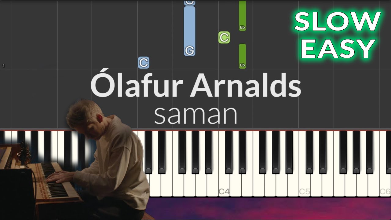 Ólafur Arnalds - saman SLOW EASY Piano Tutorial