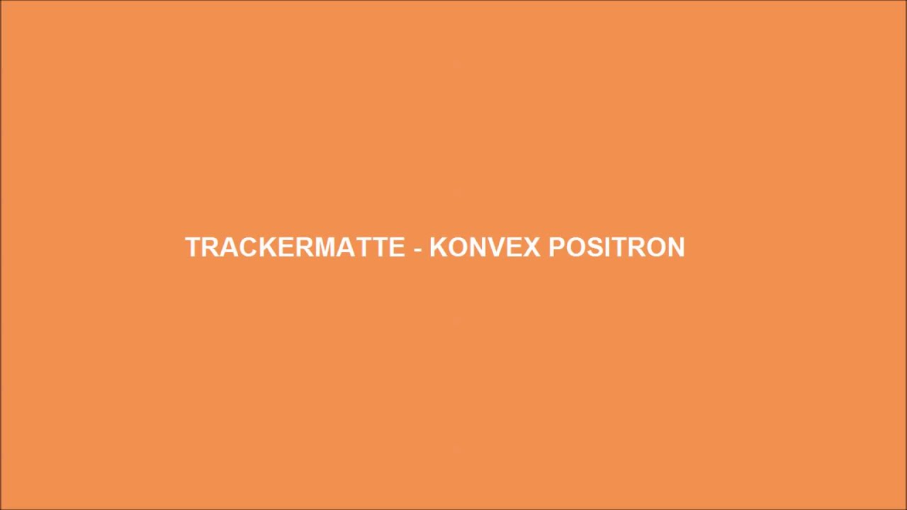 Trackermatte - Konvex Positron