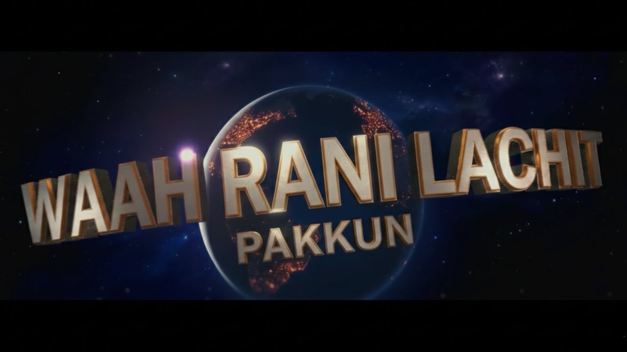 Pakkun - Waah Rani Lachit (Official Music Video)