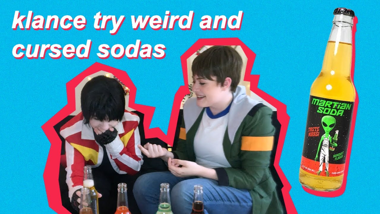 klance try weird and cursed sodas