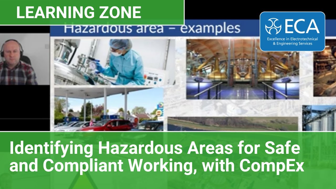 ECA Learning Zone | Identifying Hazardous Areas for Safe and Compliant Working, with CompEx