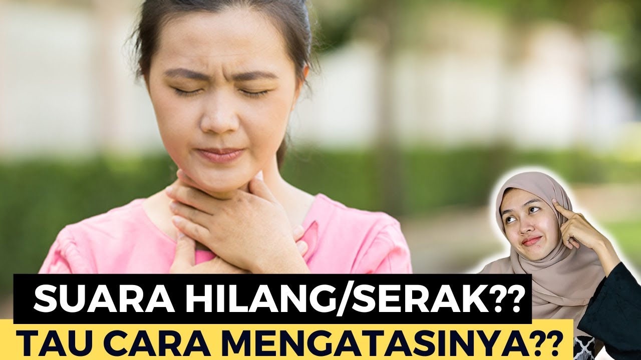 Suara Serak?Cara Cepat Sembuh Bagaimana?Pengobatannya?