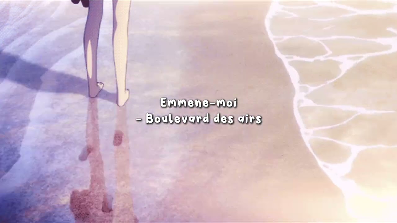 Emmène-moi - boulevard des airs [SLOWED]