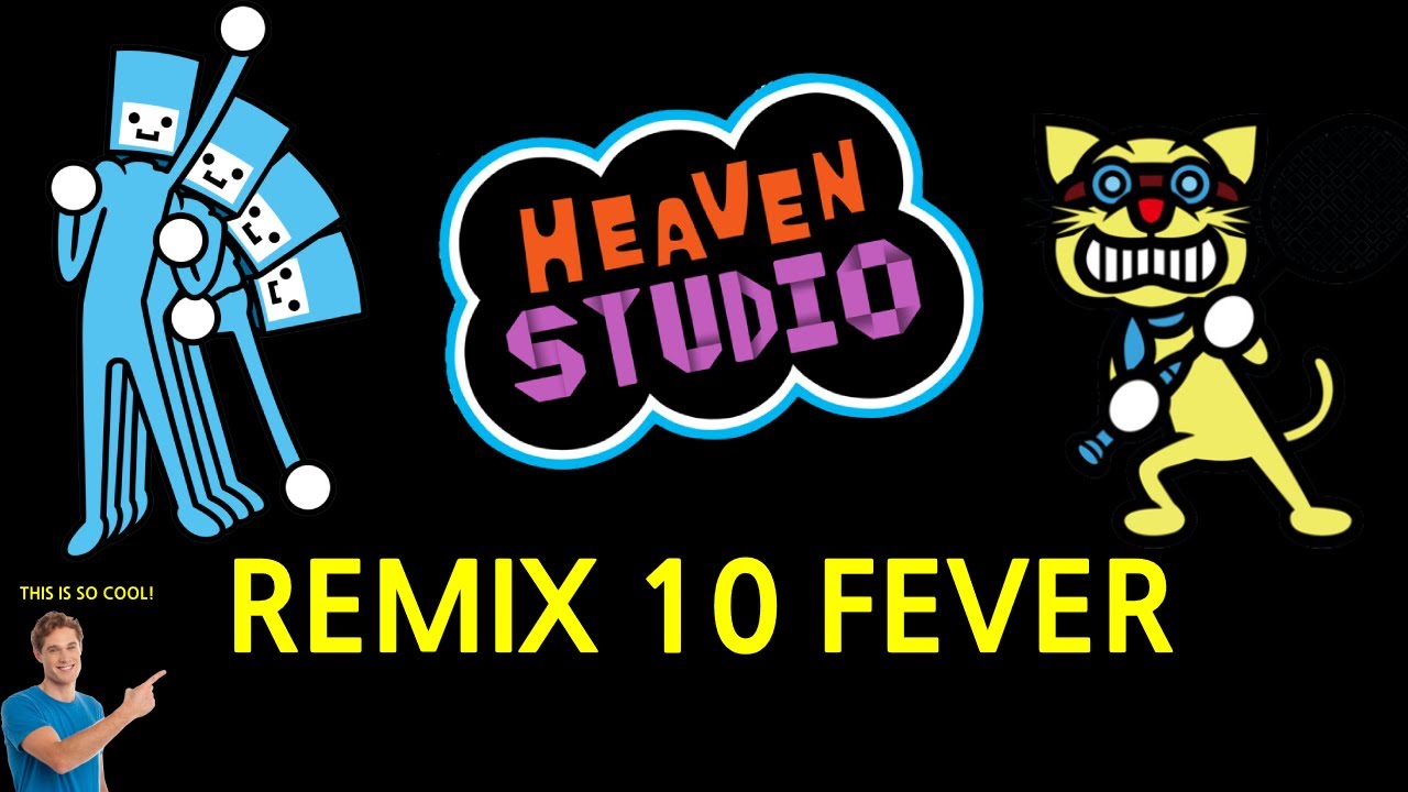 Heaven Studio | Remix 10 FEVER