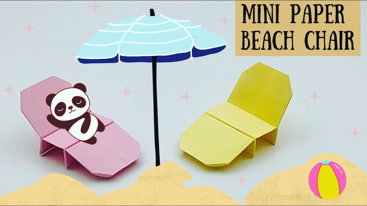 DIY MINI PAPER BEACH CHAIR ( ORIGAMI POOL CHAIR ) / Paper Craft / 3d Paper Chair For dollhouse
