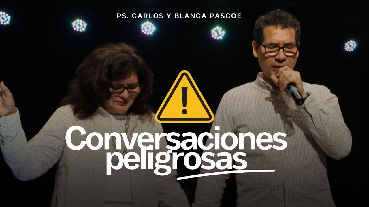 En vivo | CONVERSACIONES PELIGROSAS | Ps. Blanca y Carlos Pascoe | 08 de Marzo 2026