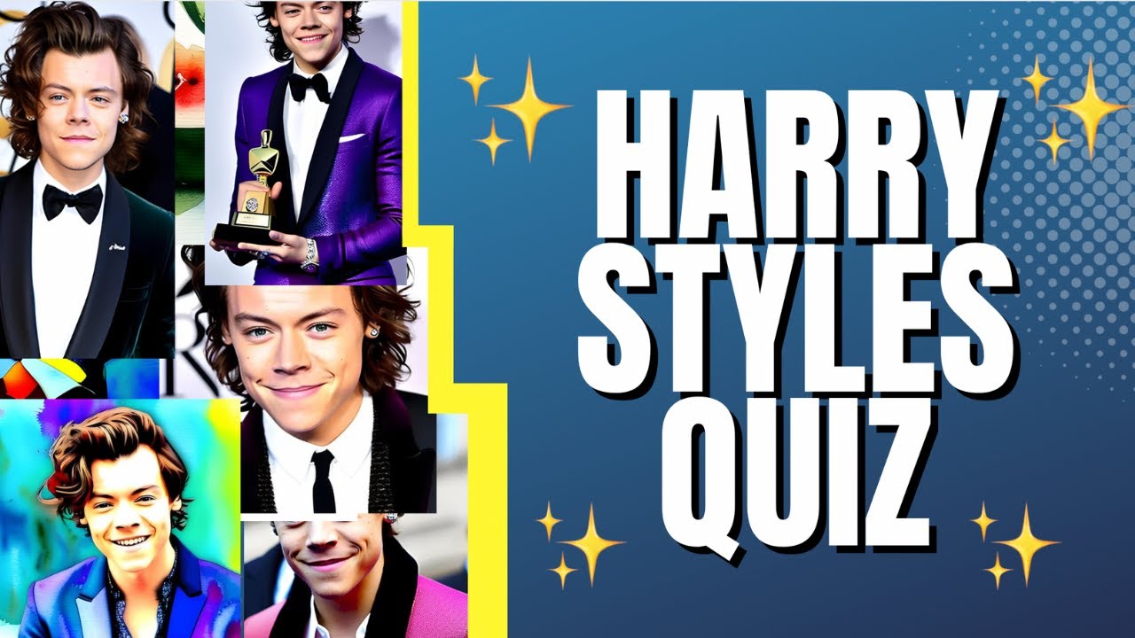 Harry Styles Quiz