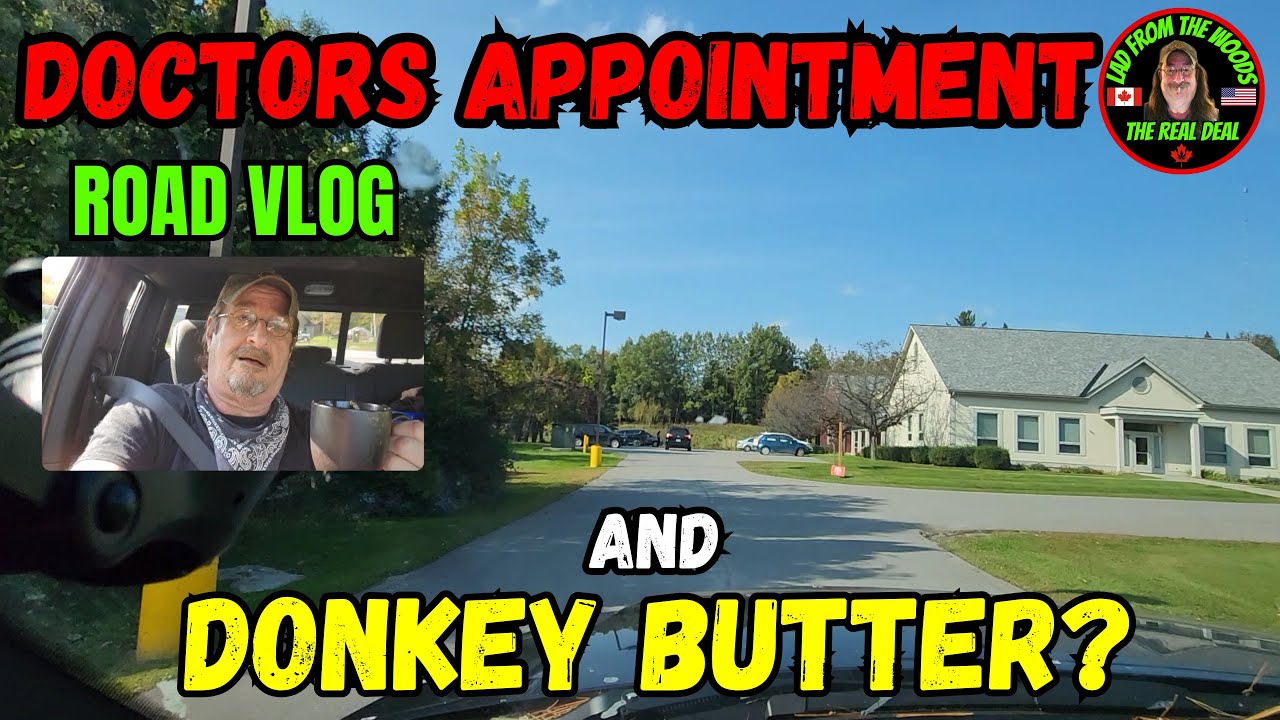 Road Vlog - Doctor's Appointment And Donkey Butter? - October 3rd, 2024