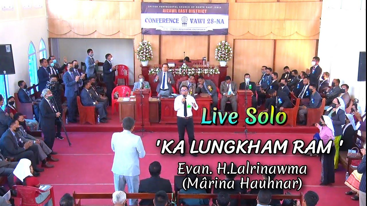 Evan. H.Lalrinawma(Mârina) - KA LUNGKHAM RAM (AED Conf.2022. Live Solo)