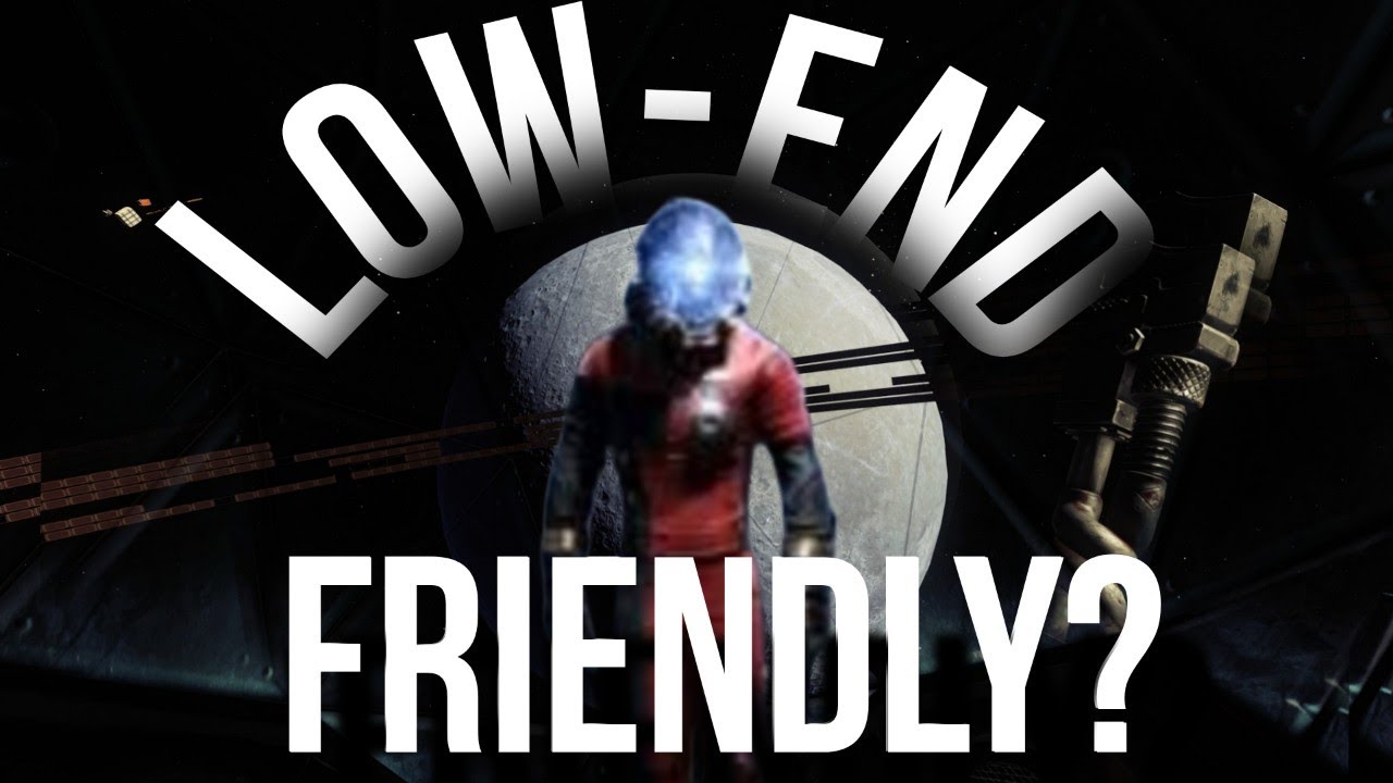 You Don’t Need a High-End PC for Prey