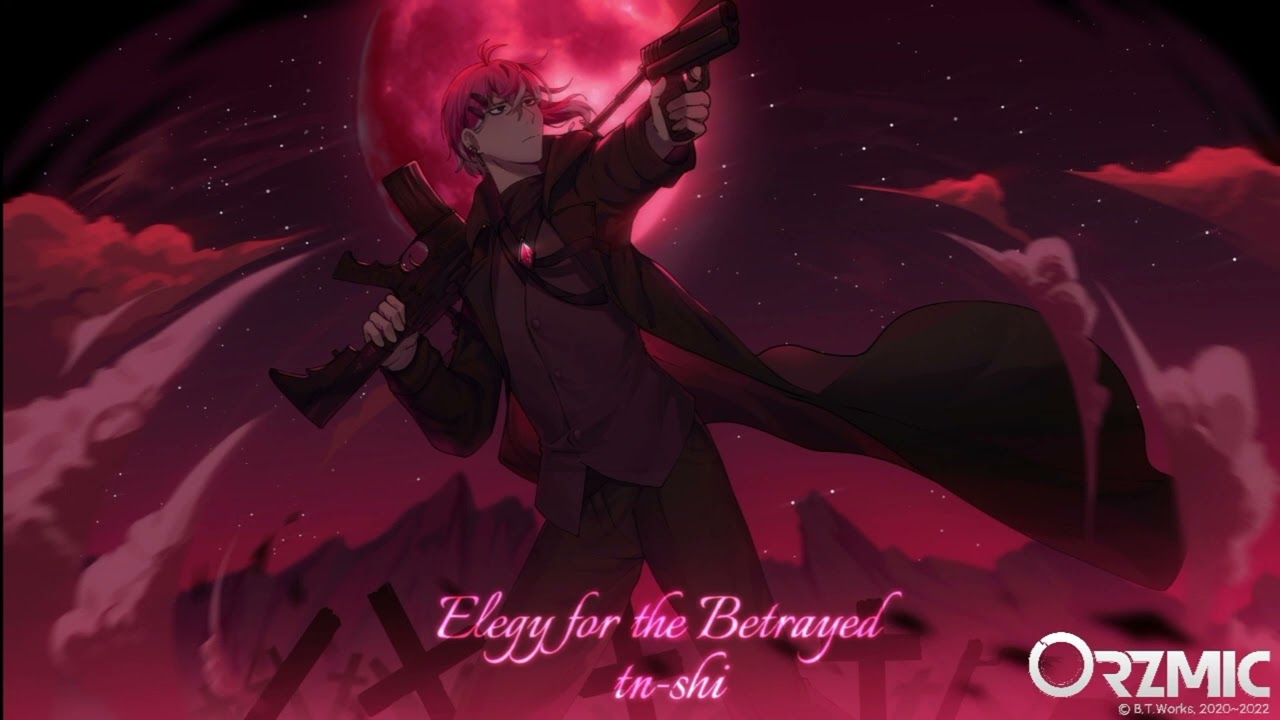 【from Orzmic】tn-shi — Elegy for the Betrayed【Audio | Music】