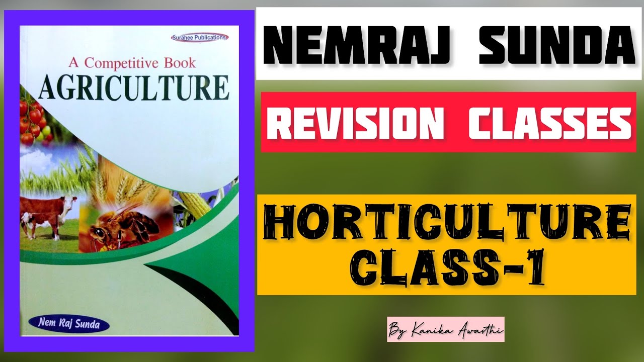 NEMRAJ SUNDA Revision Classes | Horticulture Class 1 | IBPS AFO/RRB SO/NABARD | @kanikaawasthi6124 
