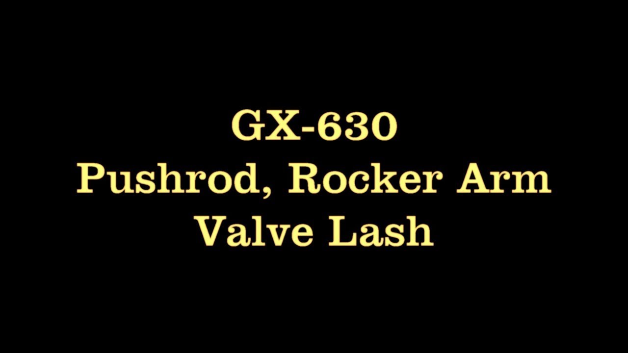 15 Honda GX 630 Install Push Rods and Rockers & Adjust Valves