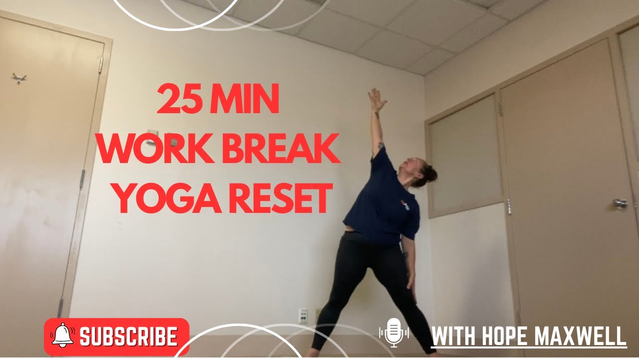 25 Min Work Break Yoga Reset