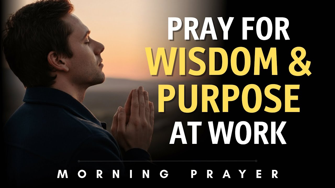 Morning Prayer for Purpose in Your Work: Colossians 3:23 Prayer
