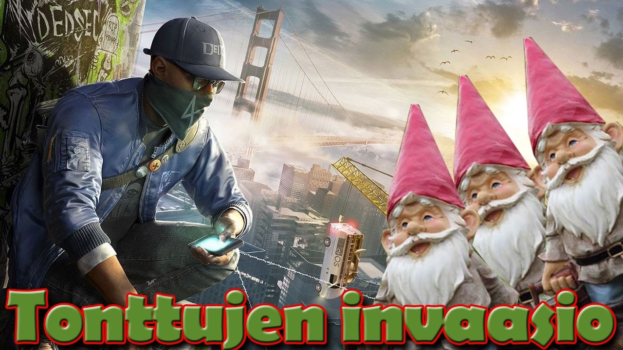 WATCH DOGS 2 - TONTTUJEN INVAASIO!!
