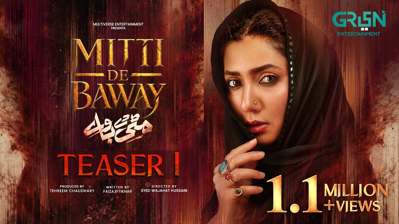 MITTI DE BAWAY | Teaser 1 | Ft. Mahira Khan - Wahaj Ali | Coming Soon Only on Green TV Entertainment