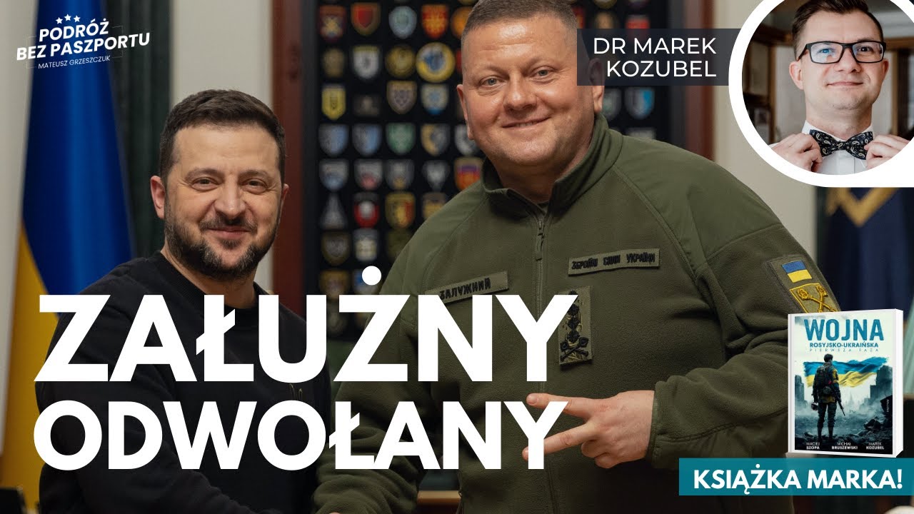 Załużny zdymisjonowany! Syrski następcą | dr Marek Kozubel