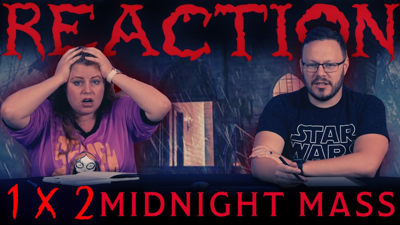 Midnight Mass 1x2 REACTION!! 