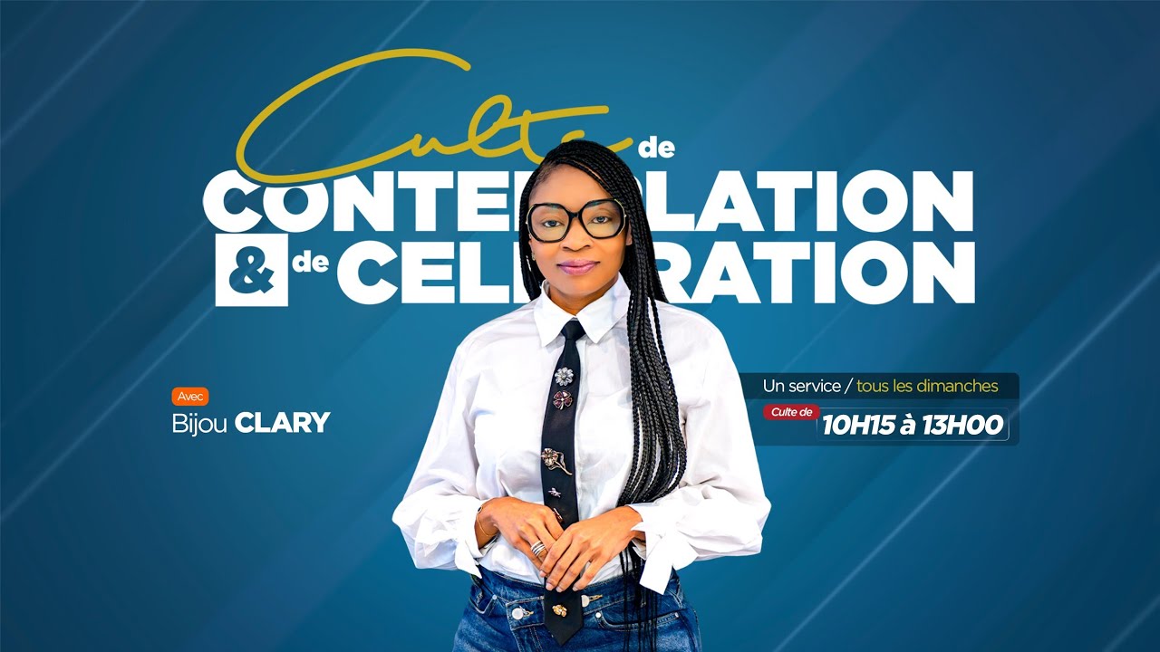 CULTE DE CONTEMPLATION & DE CÉLÉBRATION | PST. BIJOU CLARY | ASSEMBLEE EDEN | 08/03