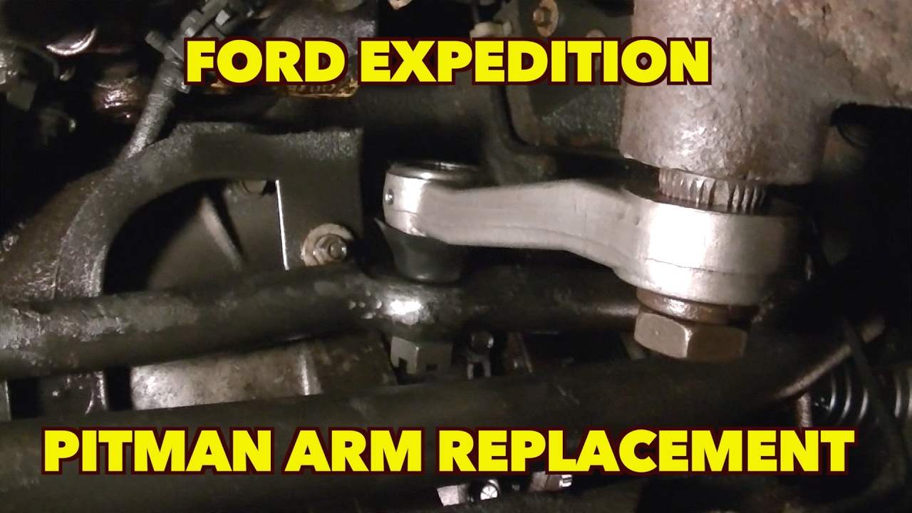 Pitman Arm Replacement...It can be done...Just Simple tools. 2000 Expedition 4X4