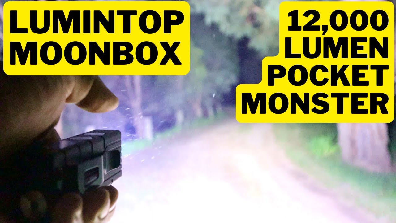 ULTIMATE 12,000 Lumen Pocket MONSTER | Lumintop Moonbox