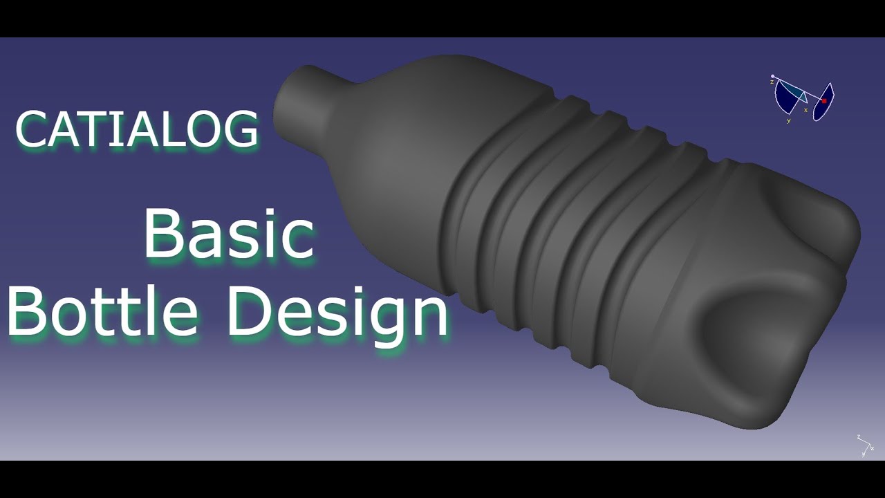 Basic Bottle Design with CATIA V5