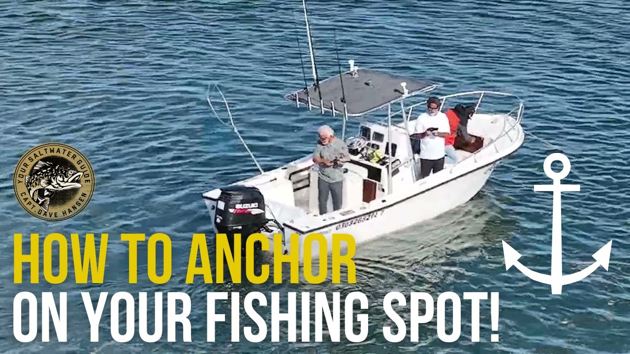 How to Anchor on Your Fishing Spot to Catch More Fish!